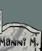 Manni M.